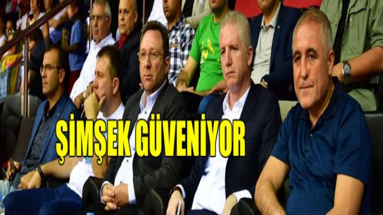 Şimşek takımına güveniyor