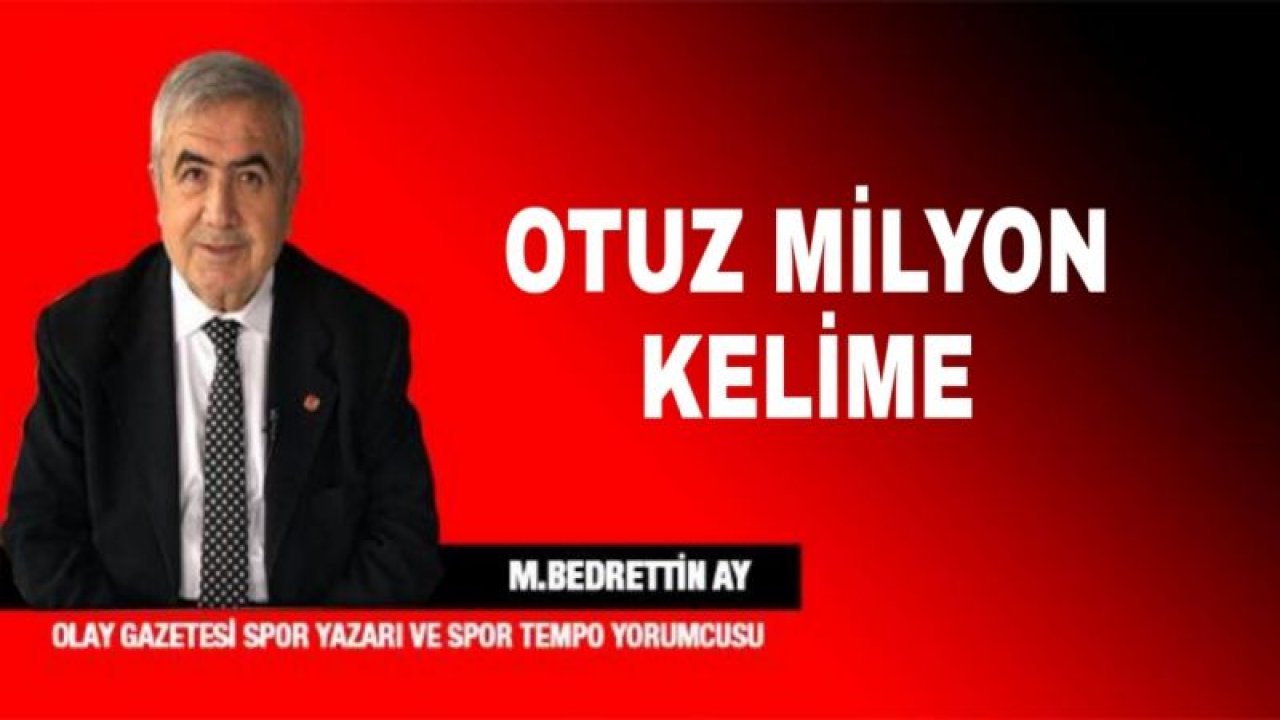 OTUZ MİLYON KELİME