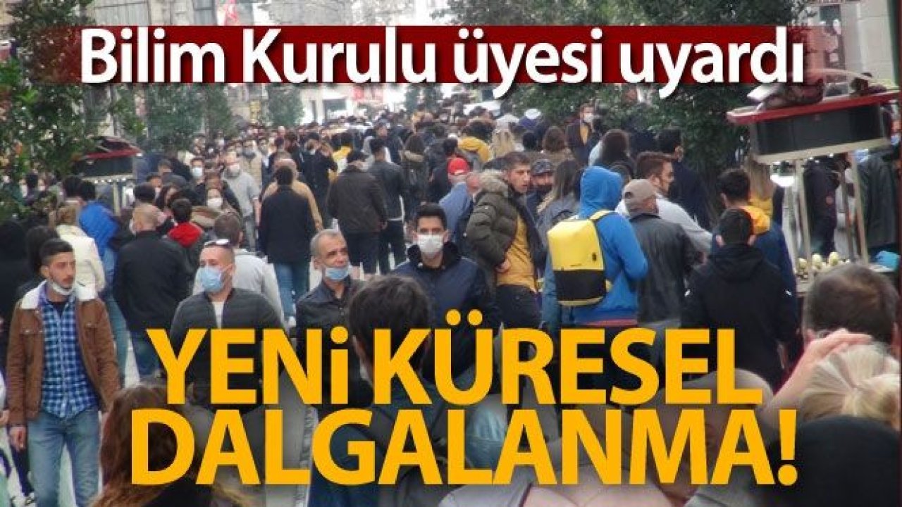 Bilim Kurulu Üyesi Özlü: '2021'de yeni bir küresel dalgalanmaya neden olabilir'