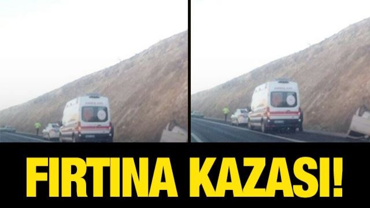 Şiddetli fırtına kazaya sebep oldu