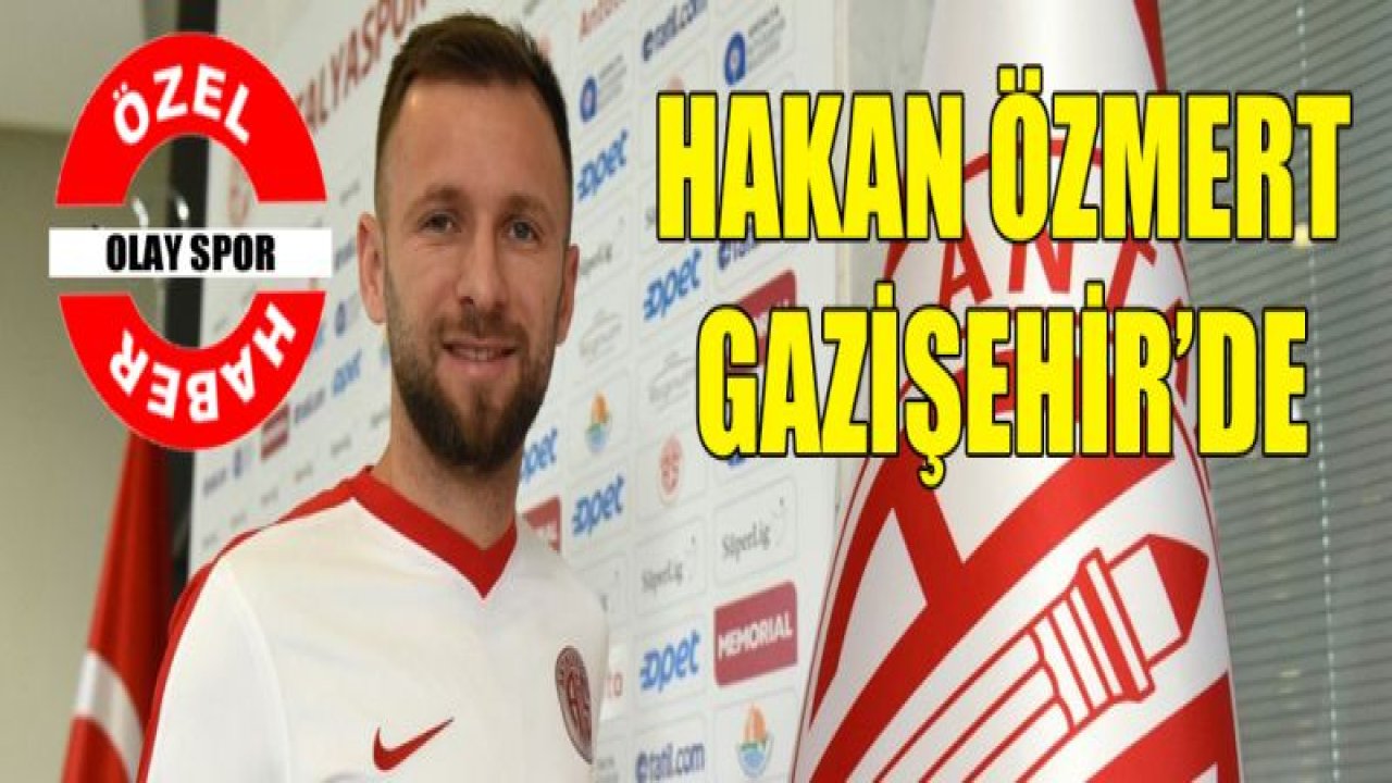 İŞTE OLAY FARKIYLA FLAŞ TRANSFER... Hakan Özmert Gazişehir'de