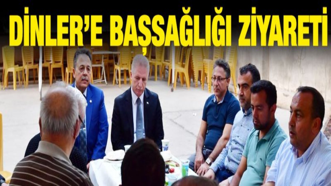 Vali Gül'den Dinler'in ailesine başsağlığı ziyareti