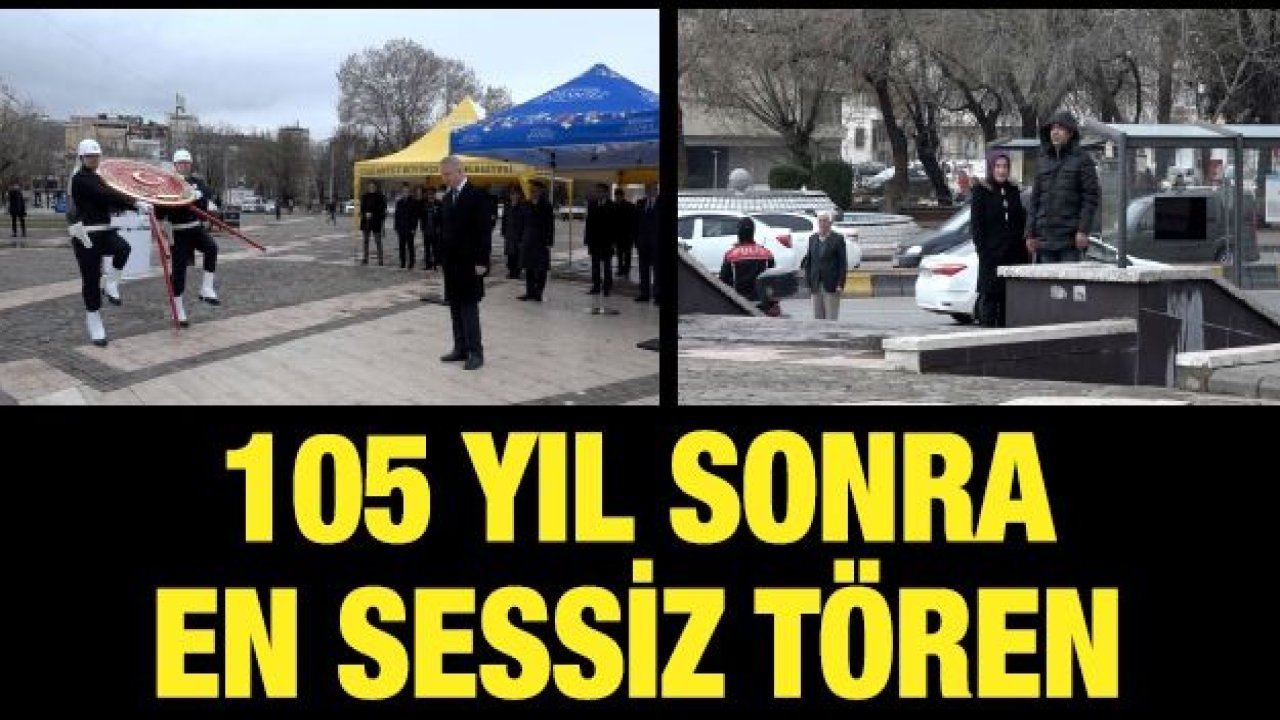 105 yıl sonra en sessiz tören