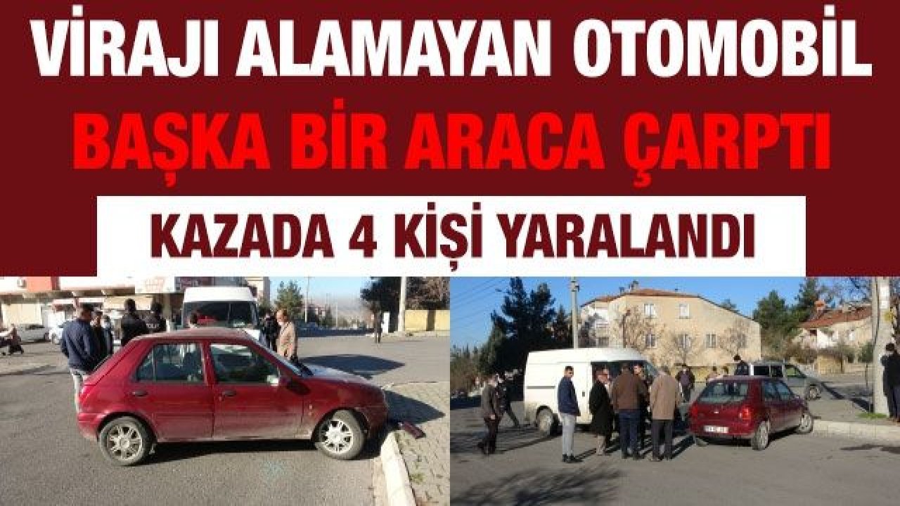 Virajı alamayan otomobil başka bir araca çarptı: 4 yaralı