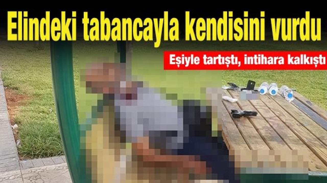 Elindeki tabancayla kendisini vurdu