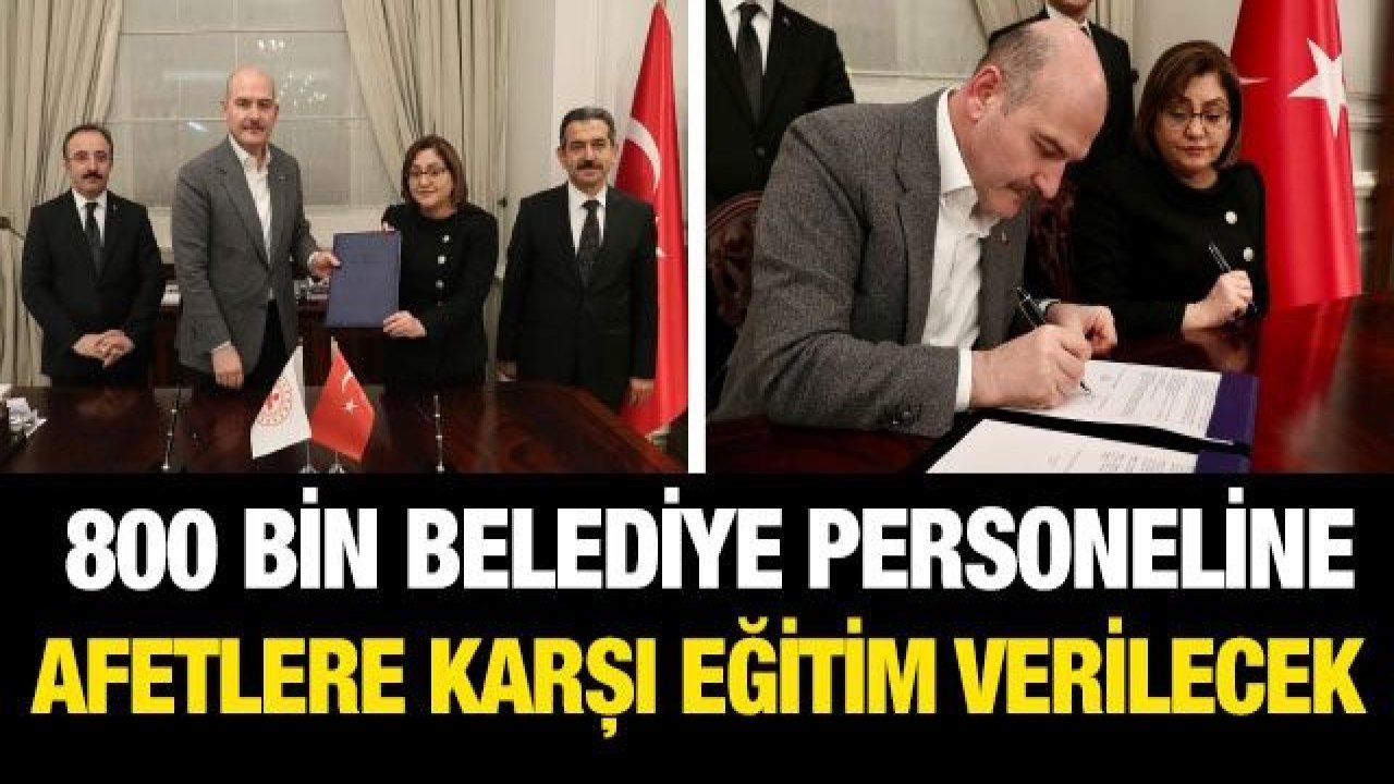 800 bin belediye personeline afetlere karşı eğitim verilecek