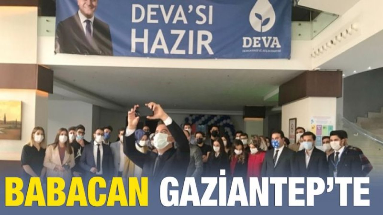 Ali Babacan Gaziantep'te gençlerle buluştu