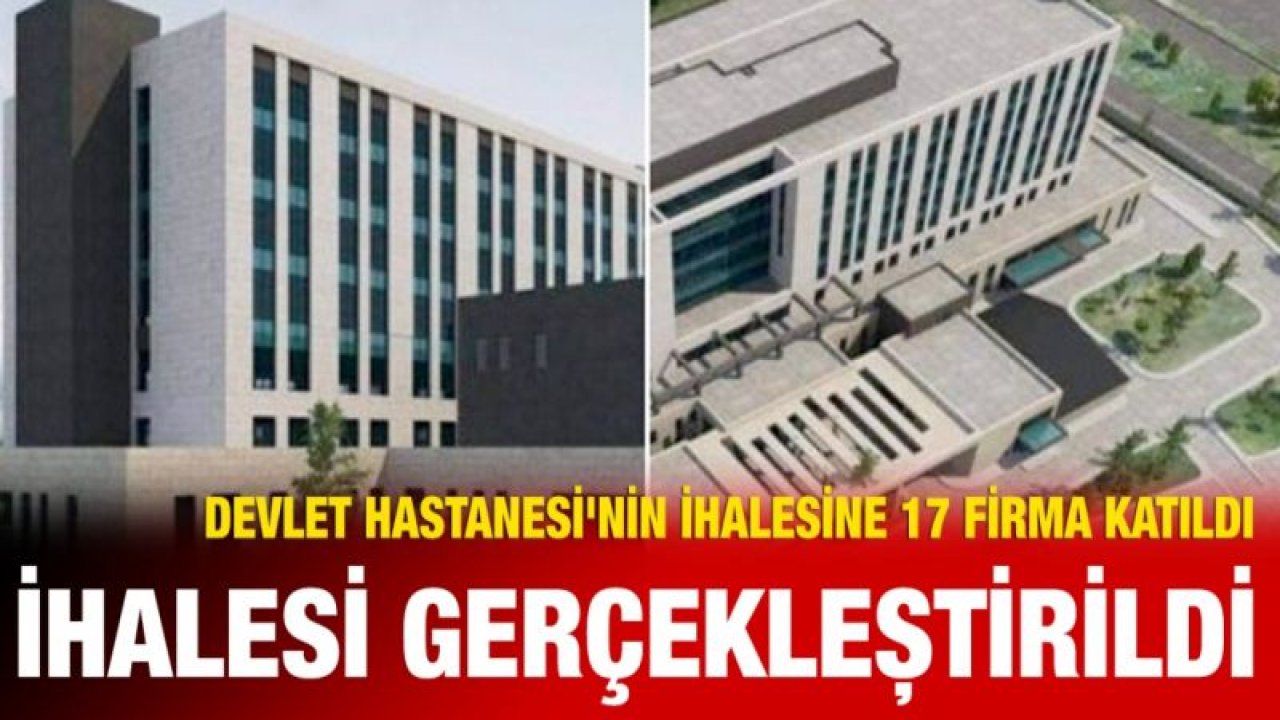 Nizip Devlet Hastanesi'nin ihalesi gerçekleştirildi