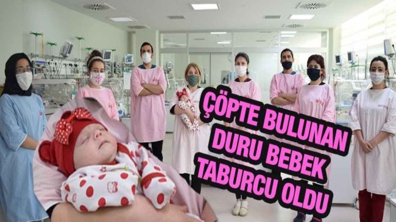 Çöpte Bulunan Duru Bebek'ten Mutlu Haber