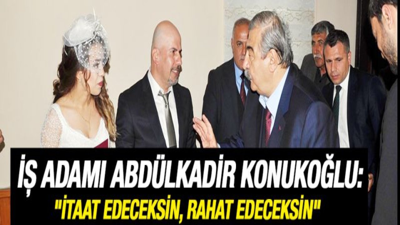 Ünlü iş adamından şahitlik ettiği çifte öğütler