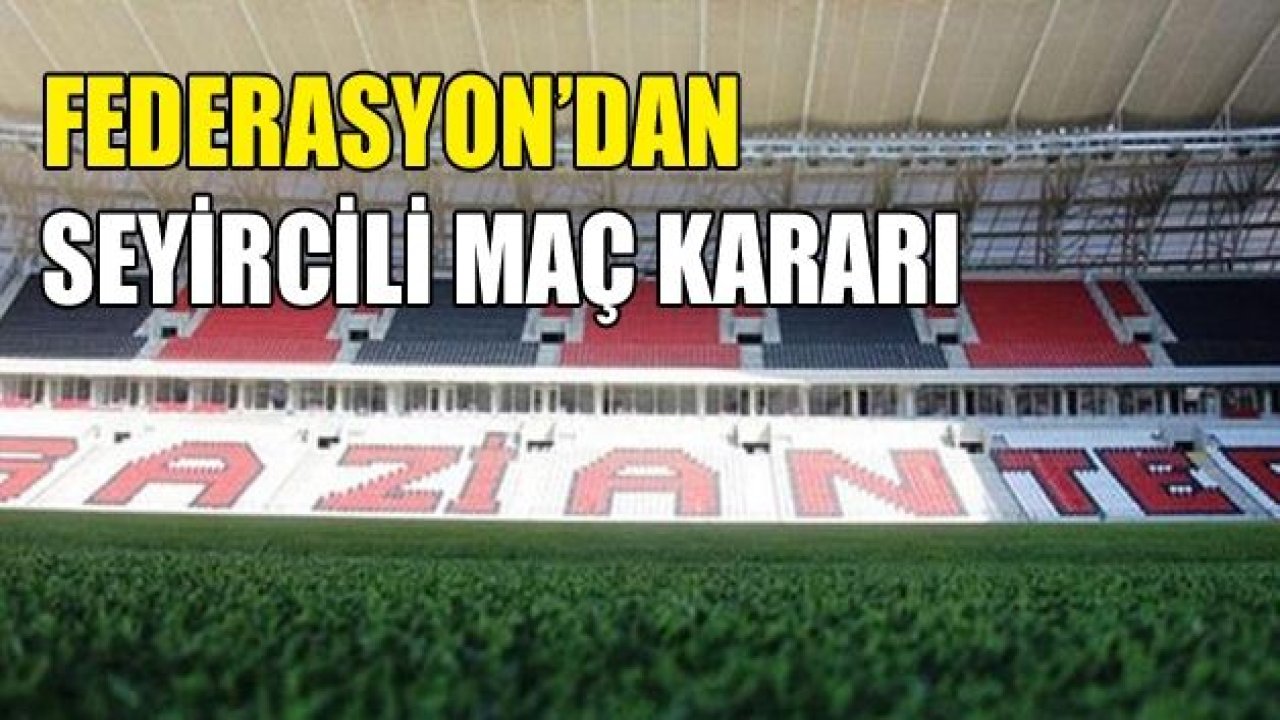 Türkiye Futbol Federasyonu'ndan seyirci sürprizi!