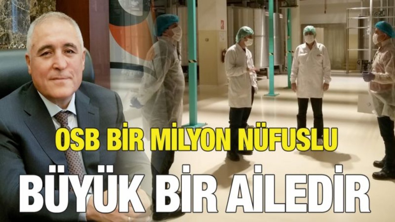 OSB Bir Milyon Nüfuslu Büyük Bir Ailedir