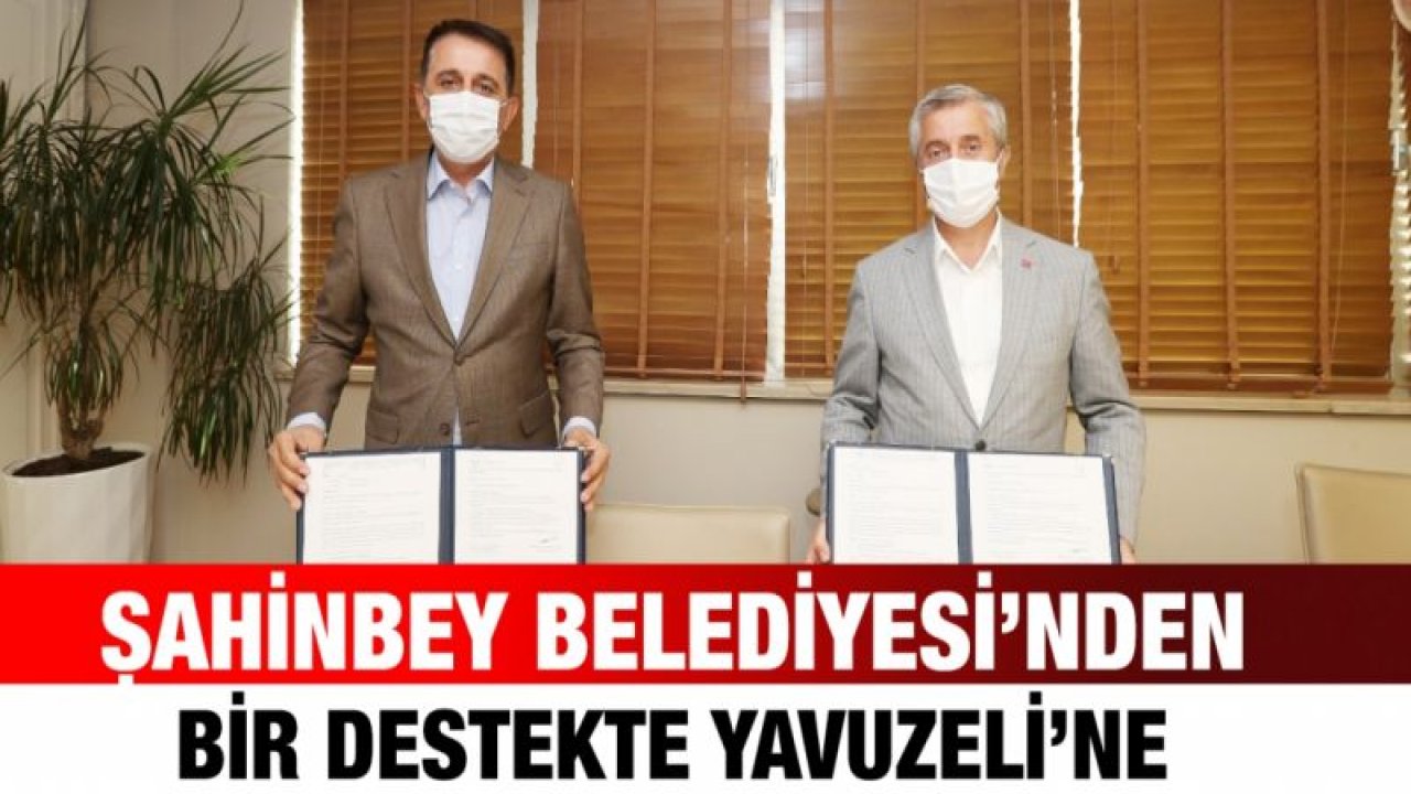 ŞAHİNBEY BELEDİYESİ’NDEN BİR DESTEKTE YAVUZELİ’NE