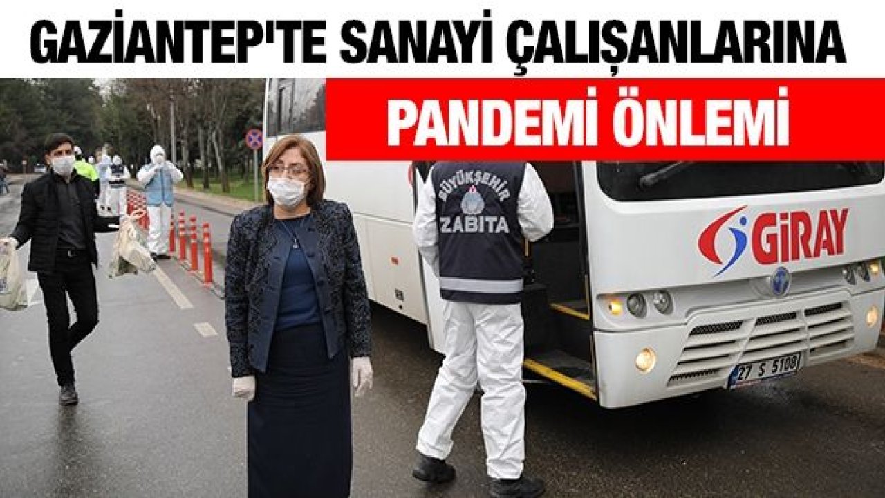 BÜYÜKŞEHİR’DEN SANAYİ ÇALIŞANLARINA YÖNELİK PANDEMİ ÖNLEMLERİ!