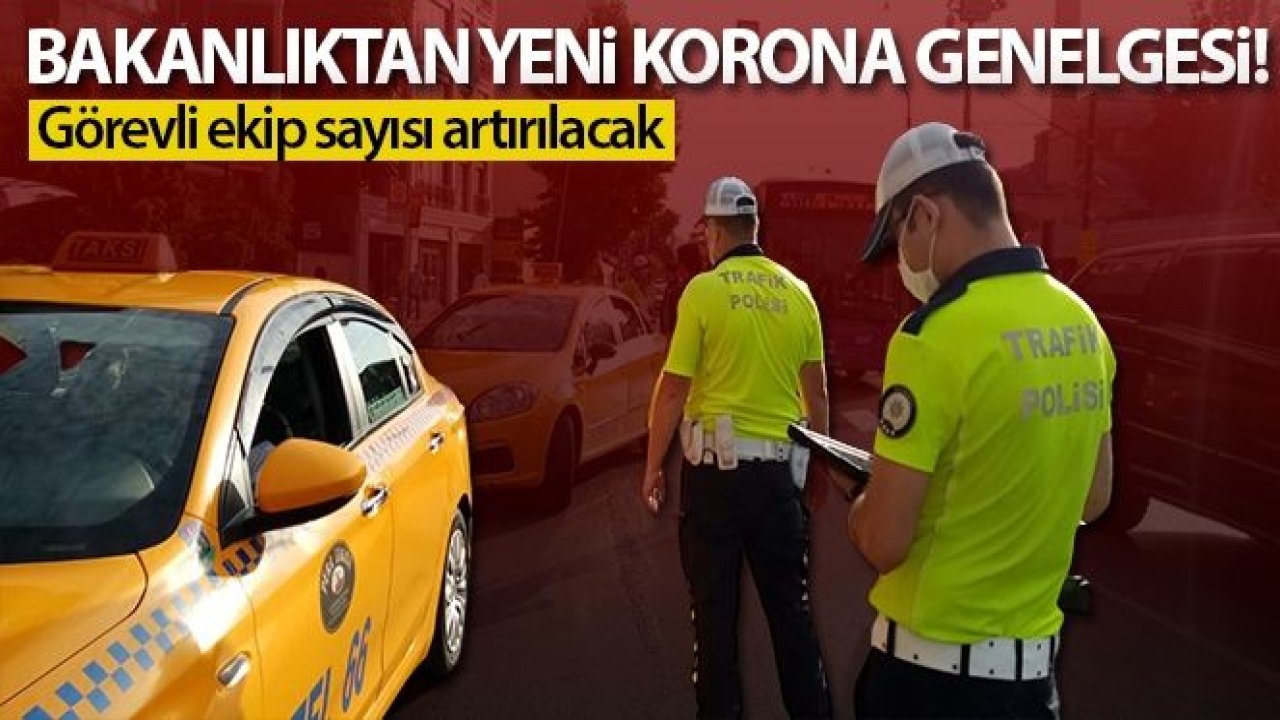 Ülke genelinde korona virüs denetimlerinde yeni yaklaşım!