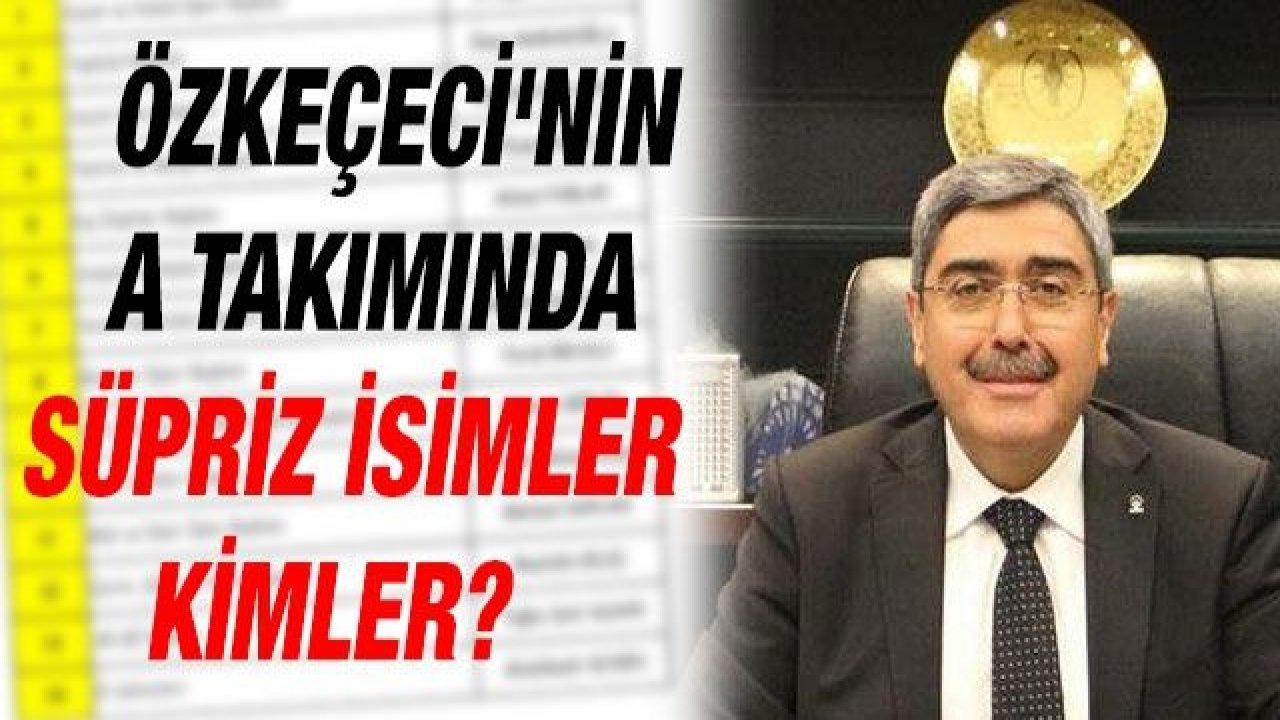 Özkeçeci'nin A Takımında Süpriz isimler kimler?