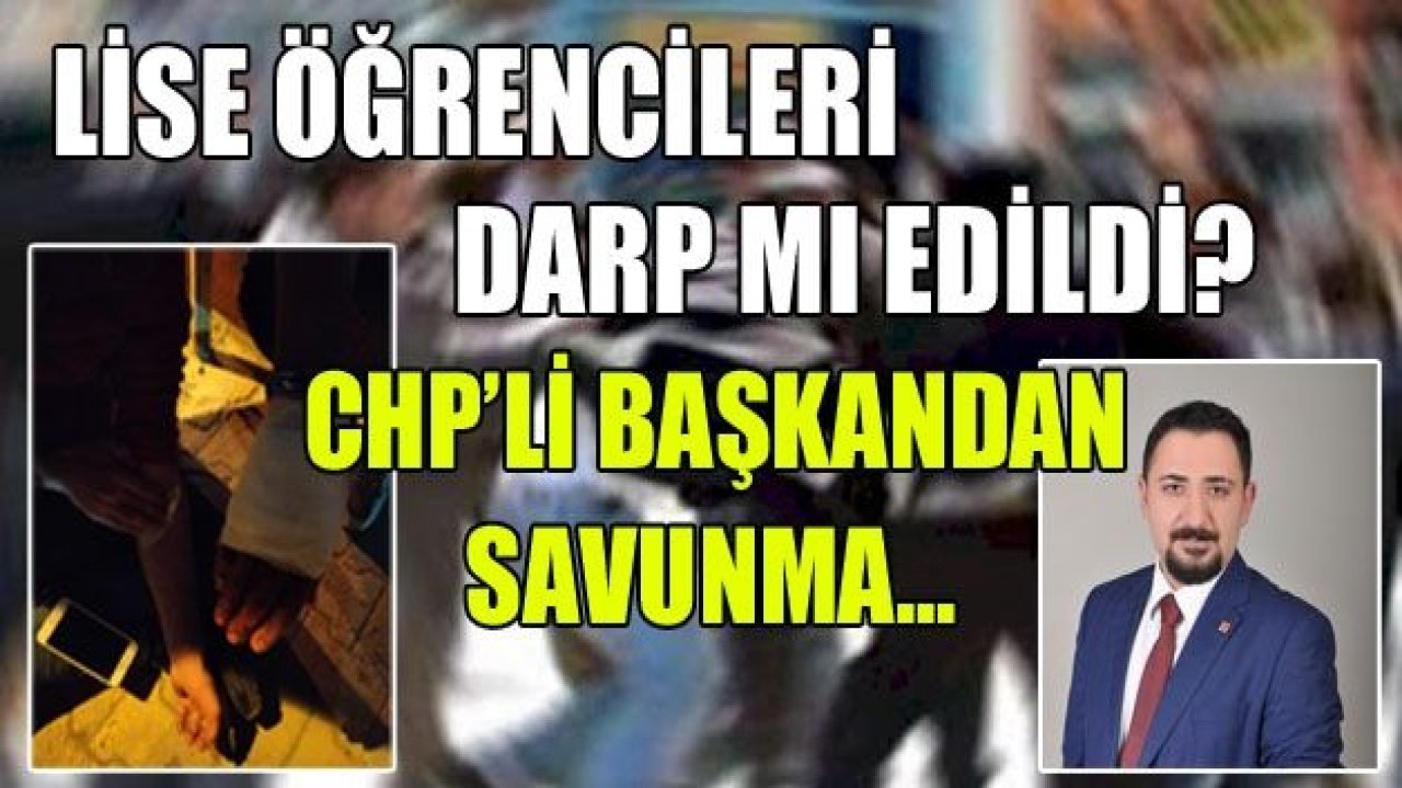 Lise öğrencileri darp mı edildi?