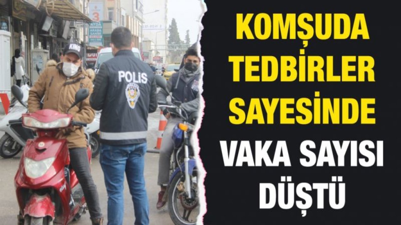 Kilis’te tedbirler sayesinde vaka sayısı düştü