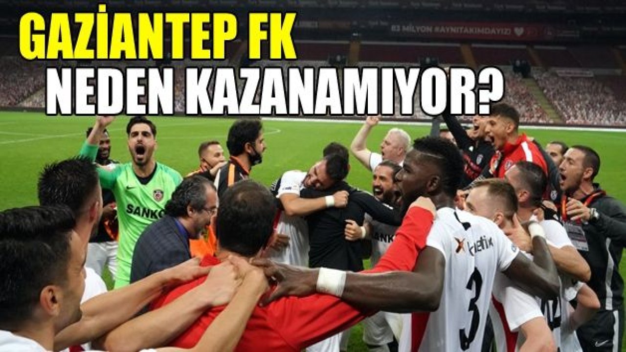 GAZİANTEP FK KAZANAMIYOR!