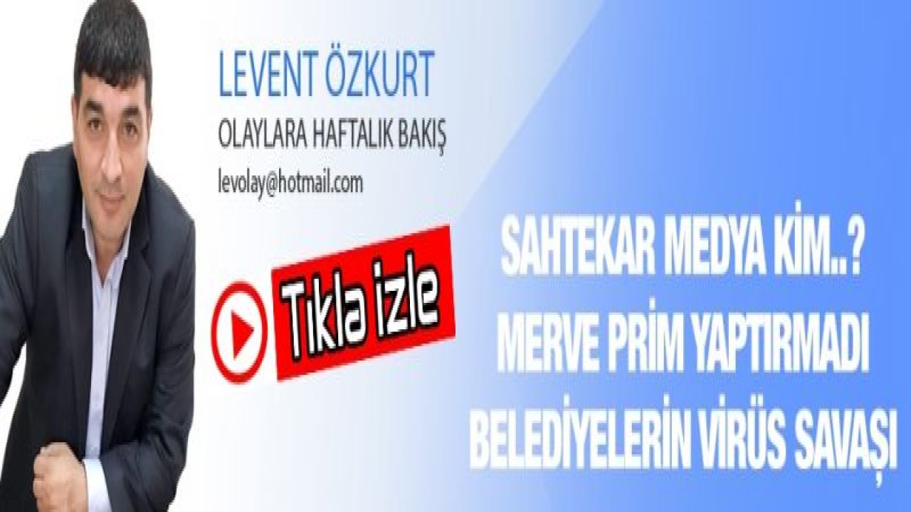 Sahtekar MEDYA Kim..? Merve PRİM Yaptırmadı Belediyelerin VİRÜS Savaşı