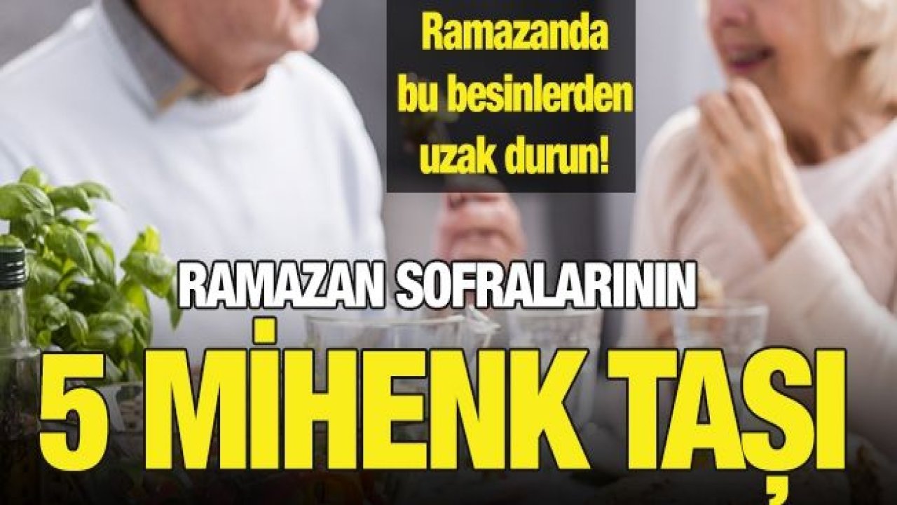 RAMAZAN SOFRALARININ 5 MİHENK TAŞI