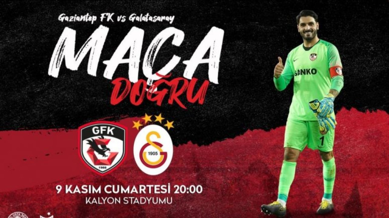 GAZİANTEP FK'NIN RAKİBİ GALATASARAY