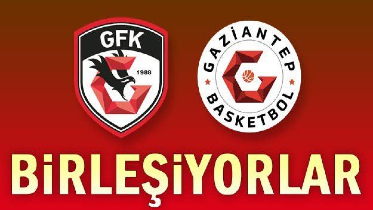 GAZİANTEP FK İLE BASKETBOL BİRLEŞİYOR