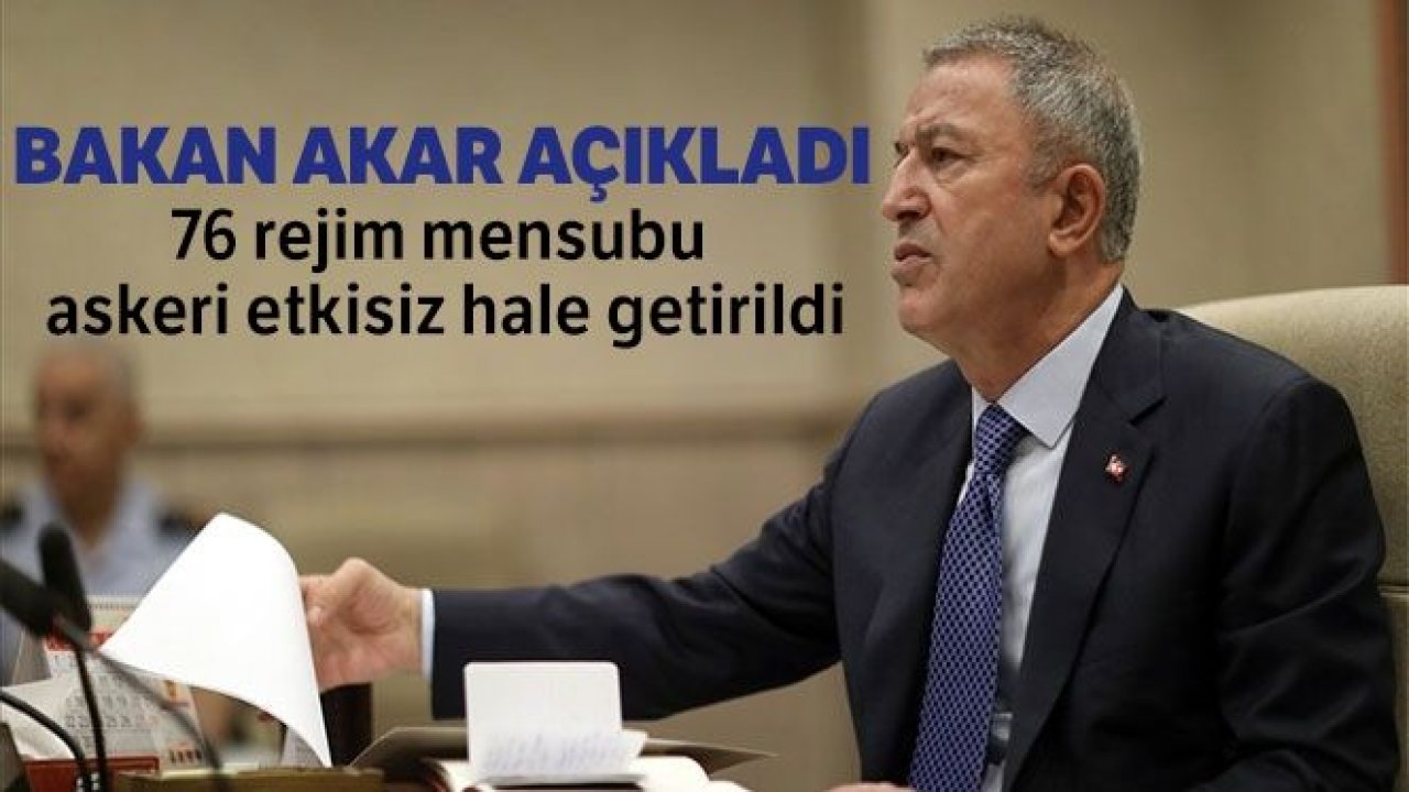 Bakan Akar:İçinde Koordinatları Belirli Olmasına Rağmen Yapılan Saldırının Cevabının Verildiğini Söyledi