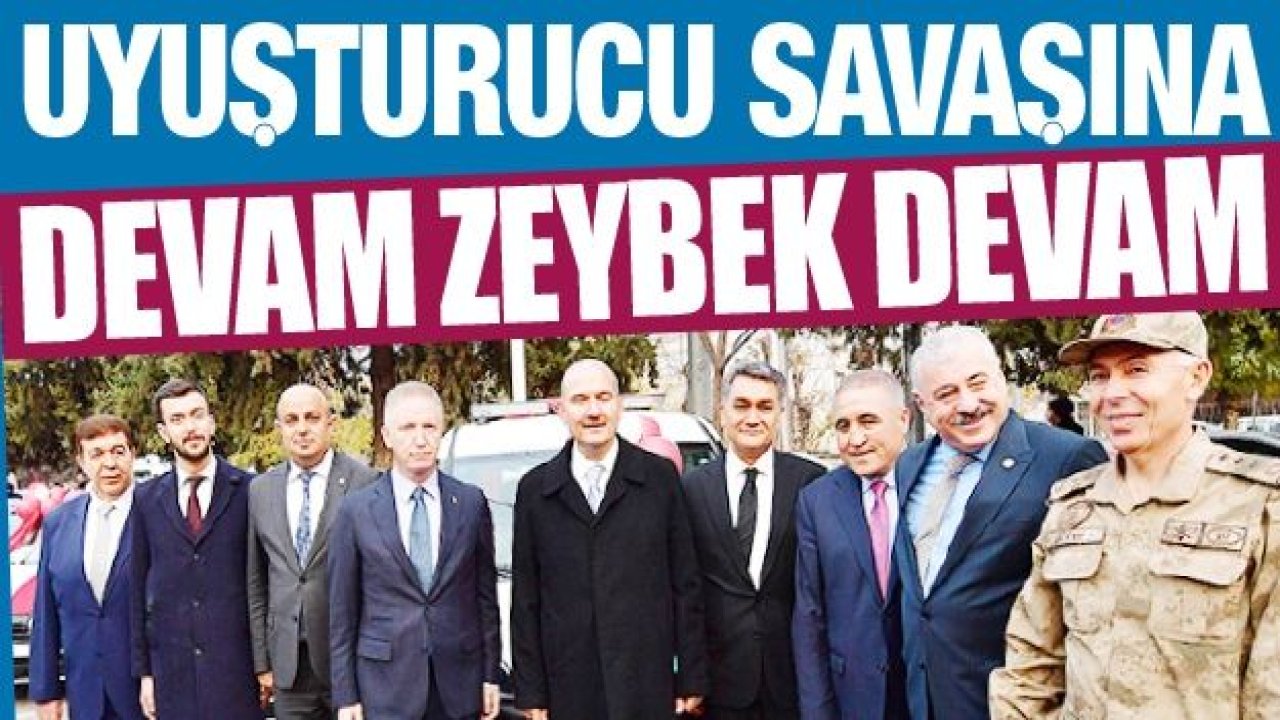 Uyuşturucu savaşına Devam Zeybek devam