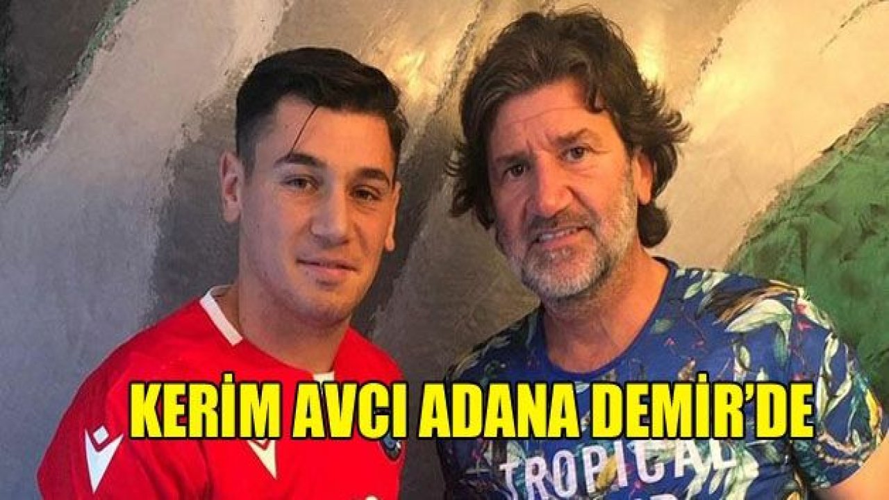 Kerim Avcı, Adana Demirspor'da