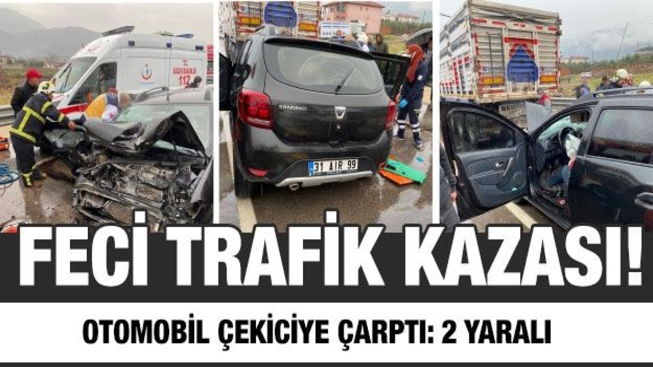 Otomobil çekiciye çarptı: 2 yaralı