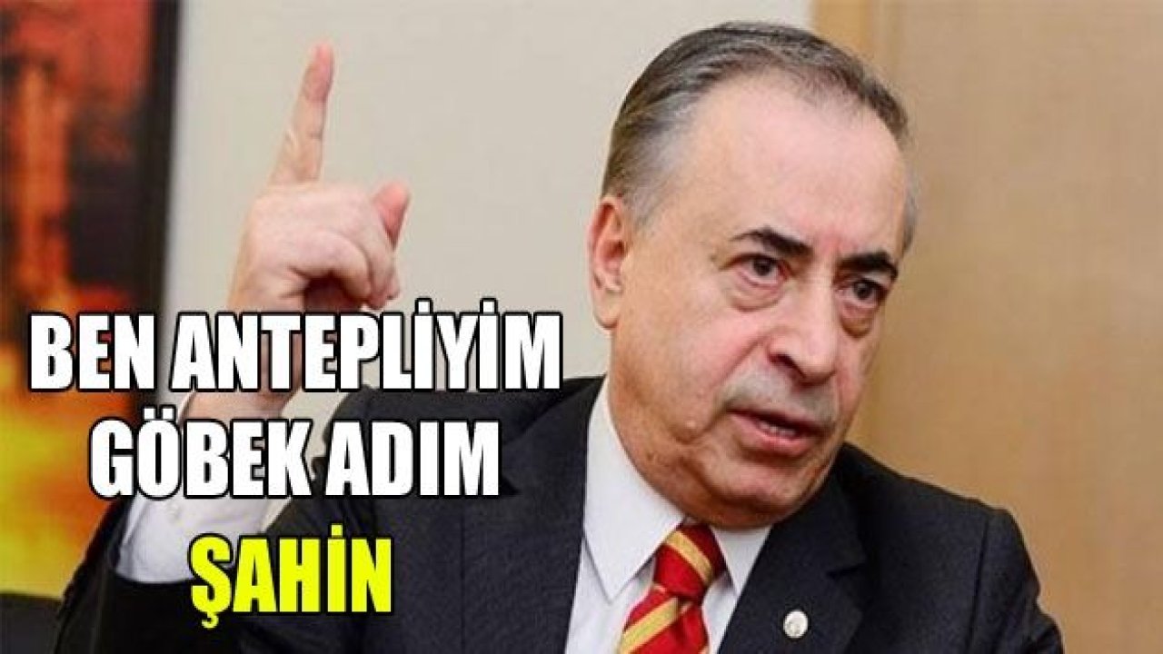 MUSTAFA CENGİZ : Ben Antepliyim, göbek adım Şahin