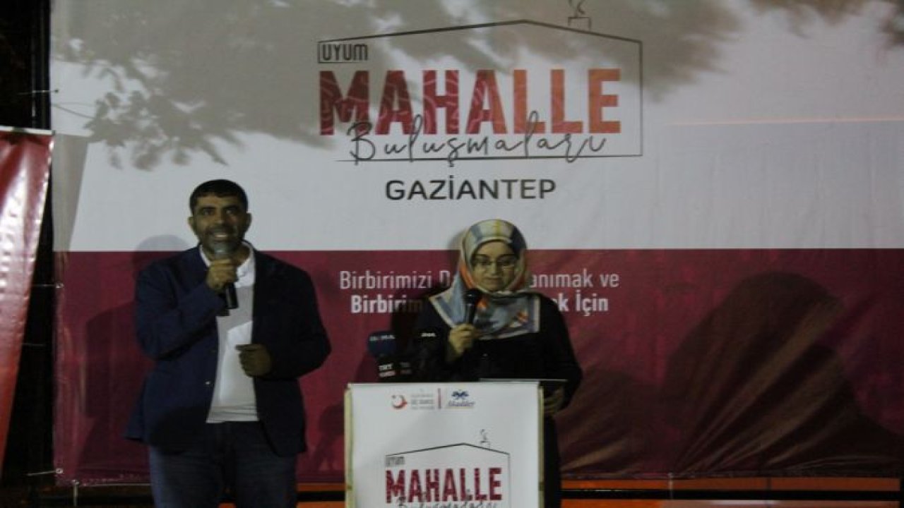 '˜19. Uyum Mahalle Buluşmaları' Gaziantep'te yapıldı