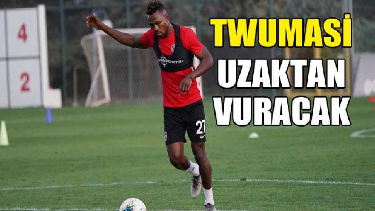 Twumasi uzaktan vuracak