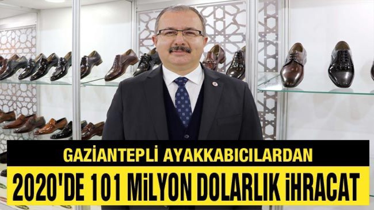 Ayakkabıcılardan 2020'de 101 milyon dolarlık ihracat