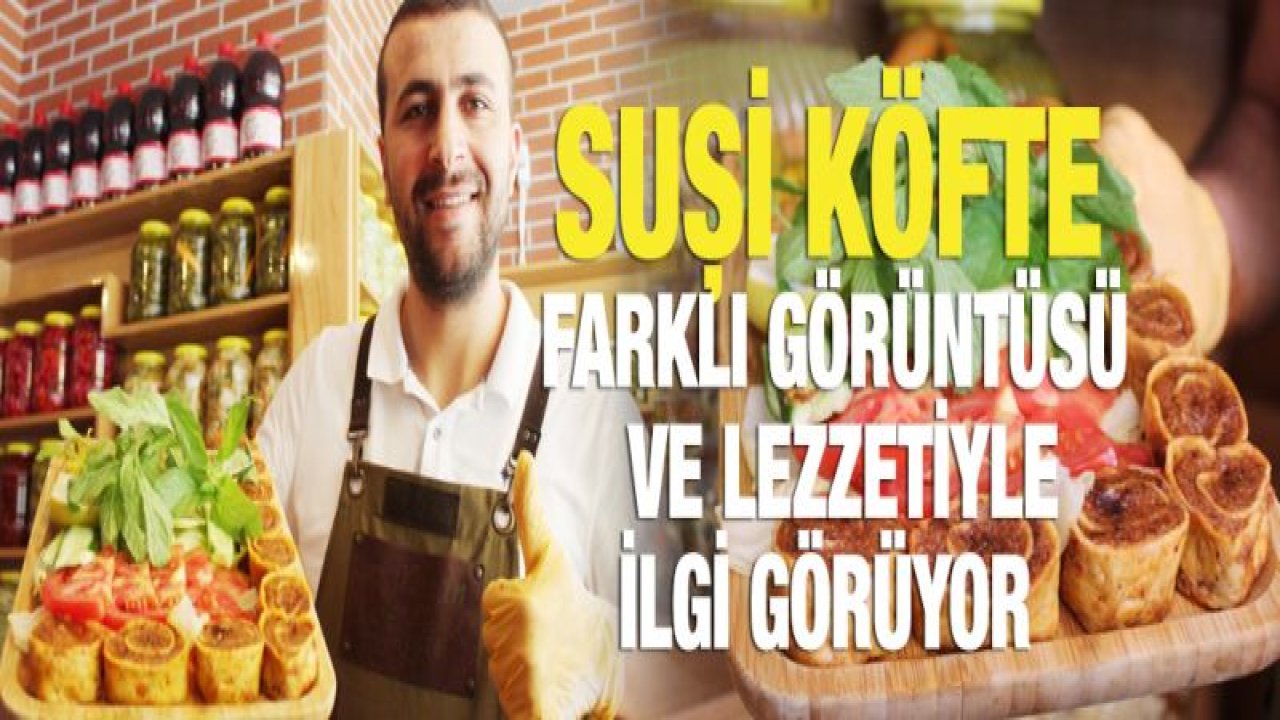 Atanamayan öğretmen, 'Suşi Köfte' ile hayata tutundu