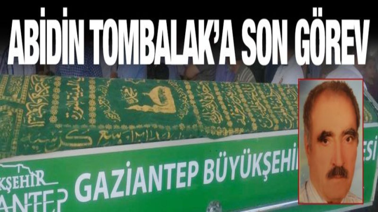 Abidin Tombalak'a son görev