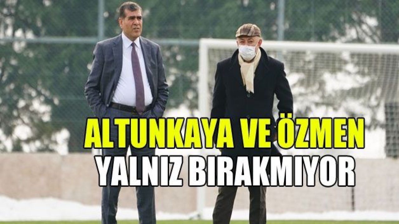 Altunkaya ve Özmen takipte!