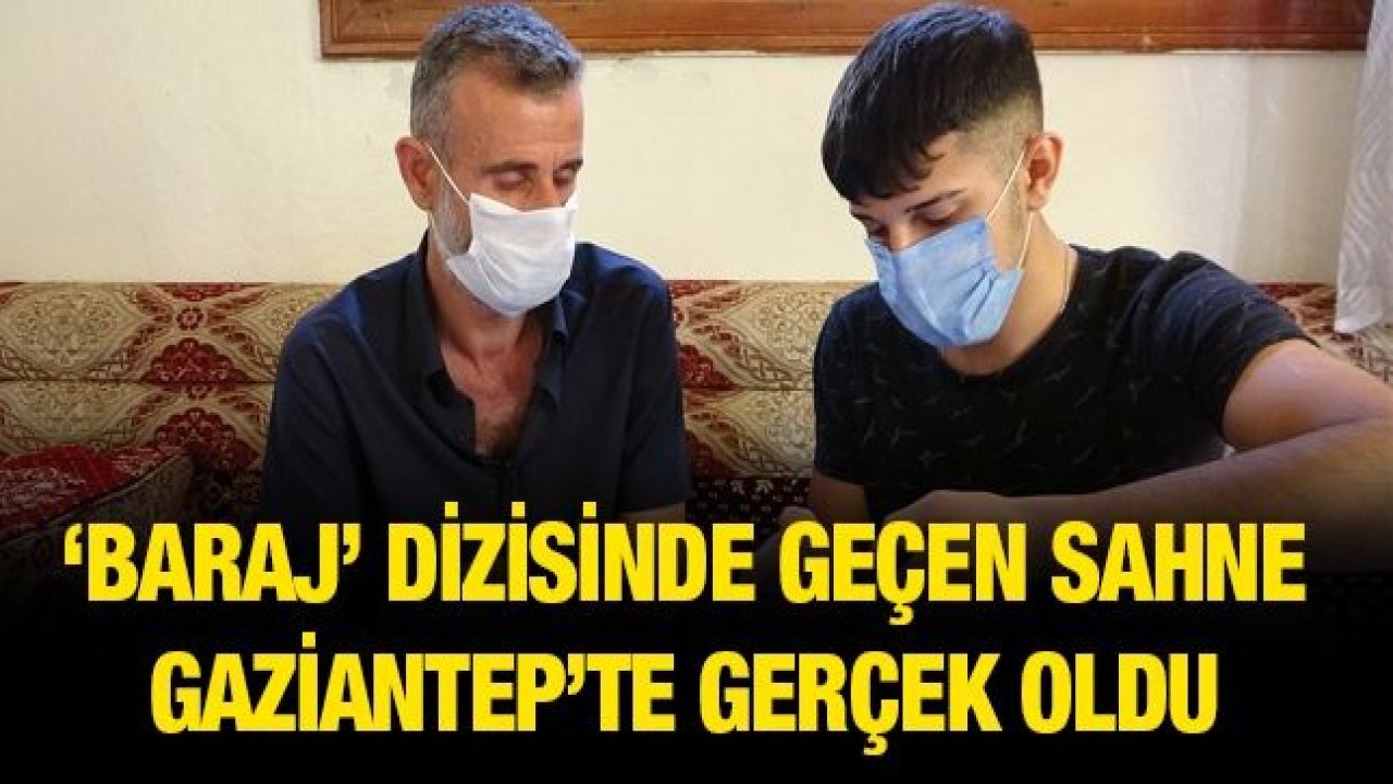 ‘Baraj’ dizisinde geçen sahne Gaziantep’te gerçek oldu