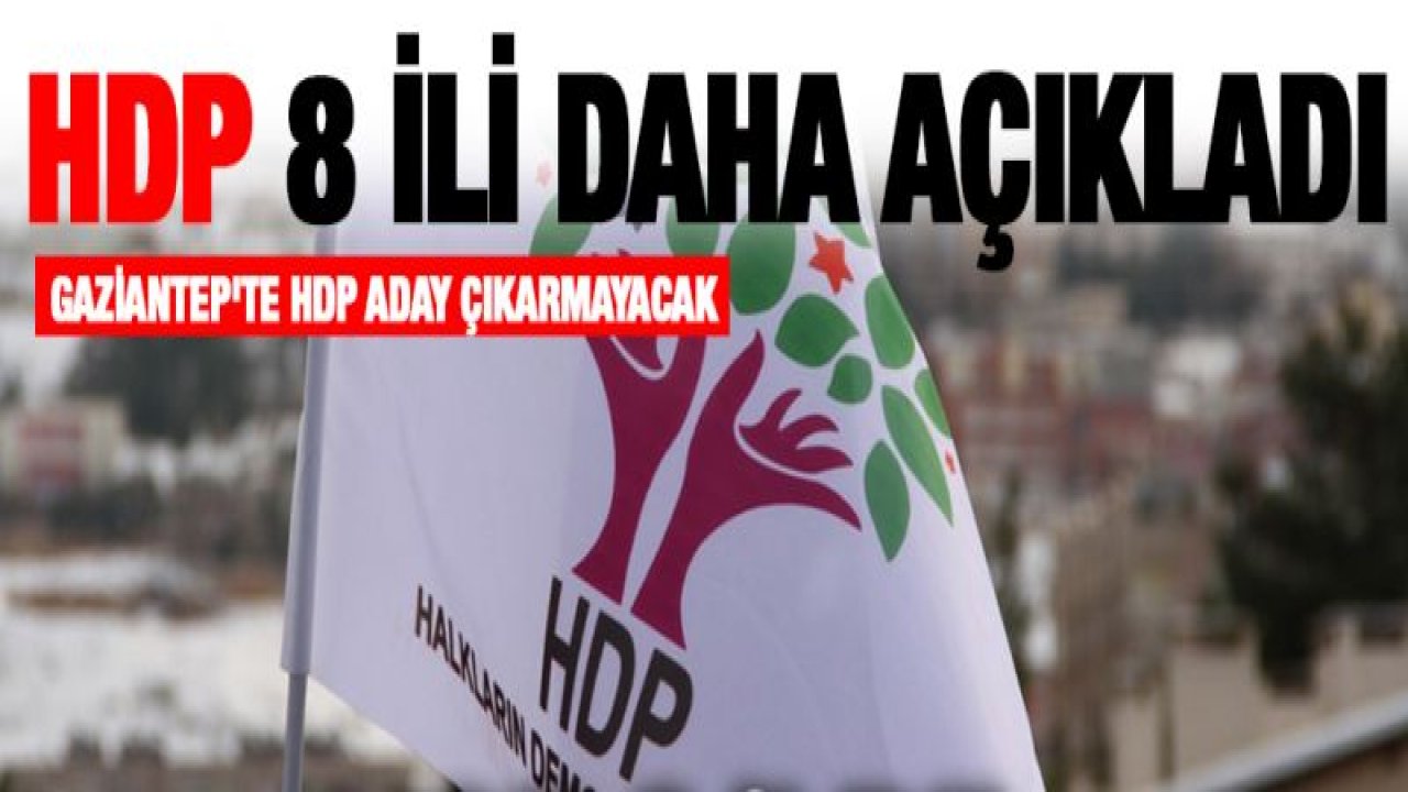 HDP 8 ilde adaylarını açıkladı