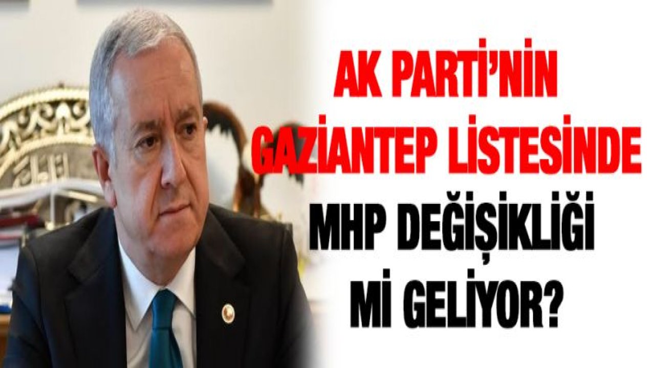 AK Parti-MHP Gaziantep'te ortak liste karışıklığı