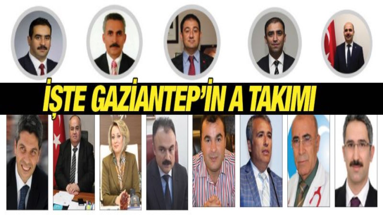 İşte Gaziantep'in A Takımı