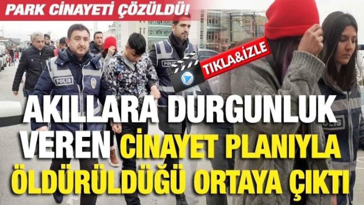 Parkta ölü bulunan gencin cinayet zanlısı eski arkadaşı çıktı