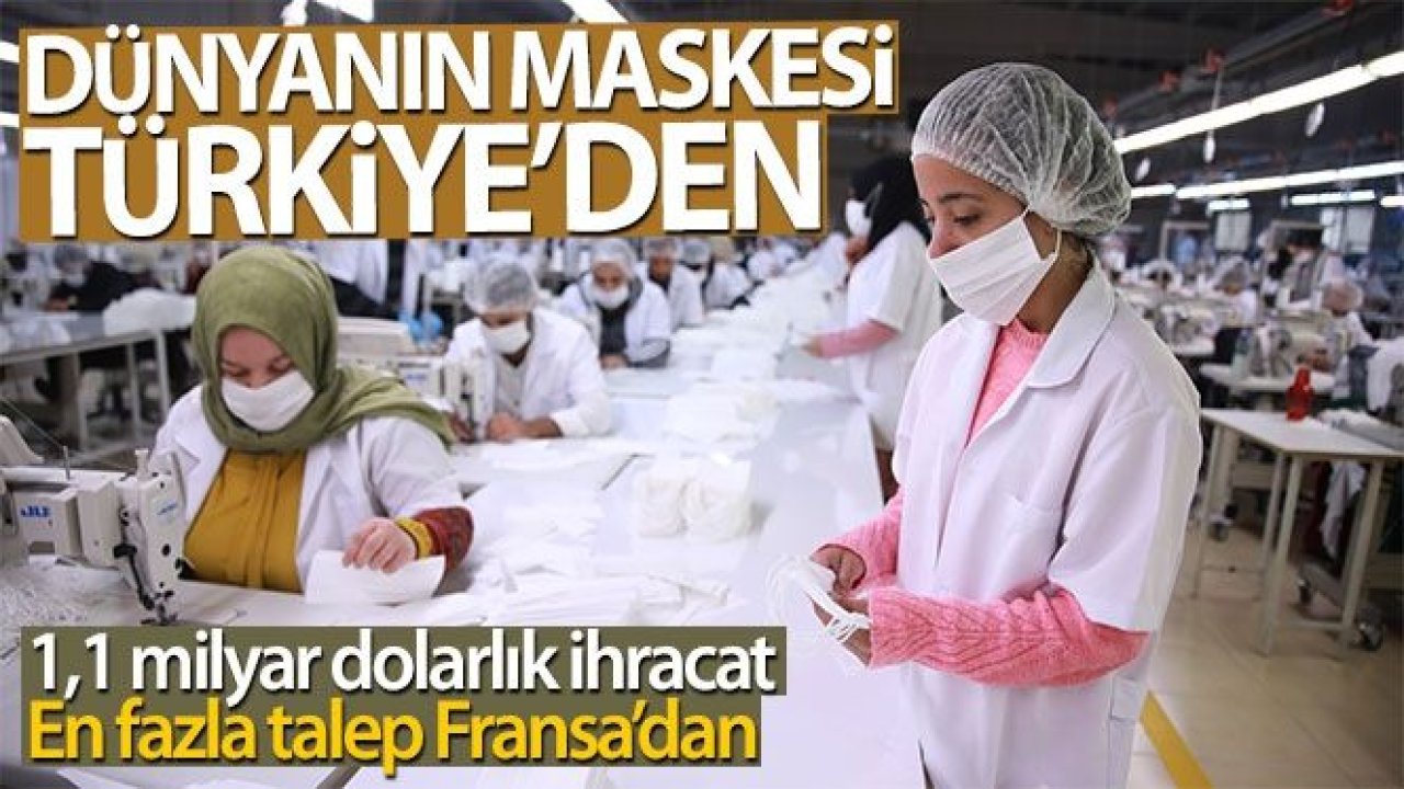 Dünyanın maskesi Türkiye'den gidiyor