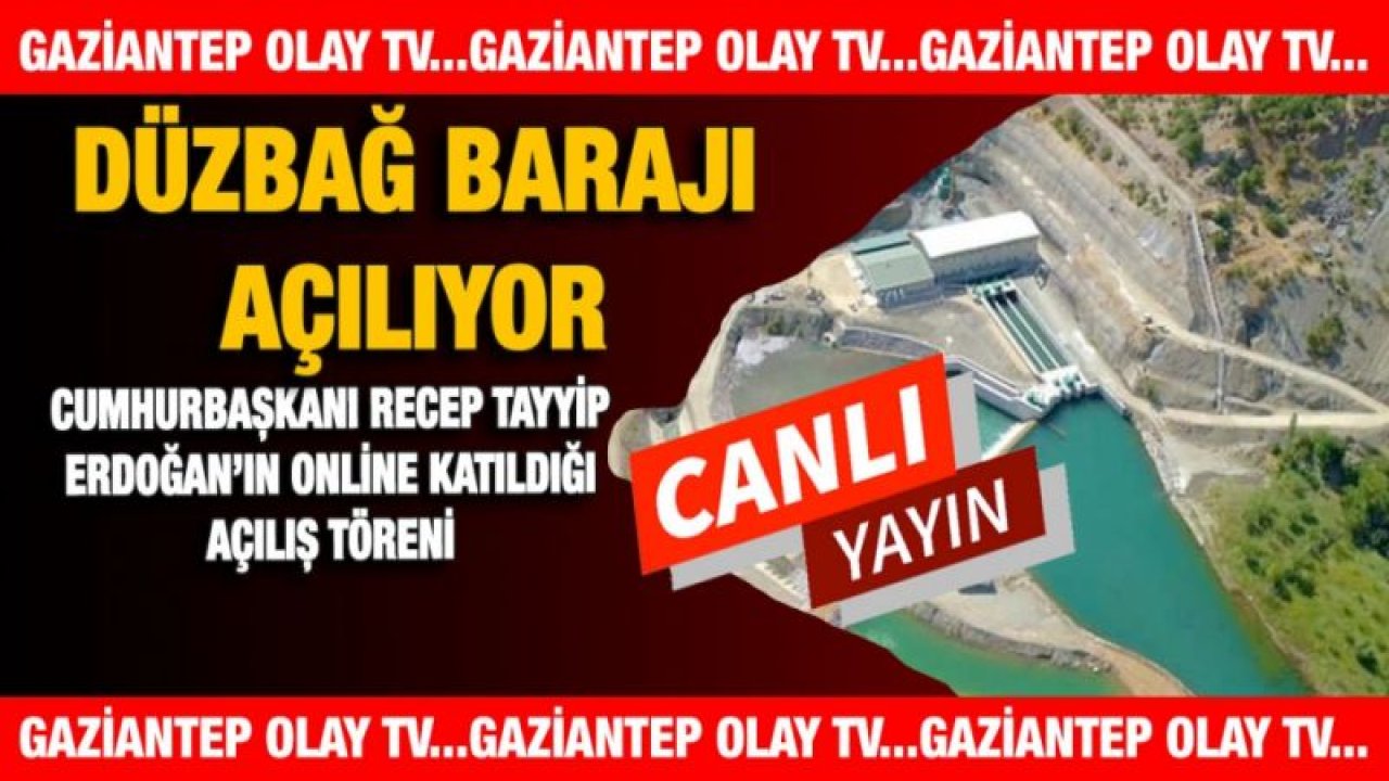 Canlı Yayın...Video İzle..Cumhurbaşkanı Erdoğan'ın katıldığı Düzbağ İçme Suyu İsale Hattı ve Doğanpınar Barajı Açılış Töreni’