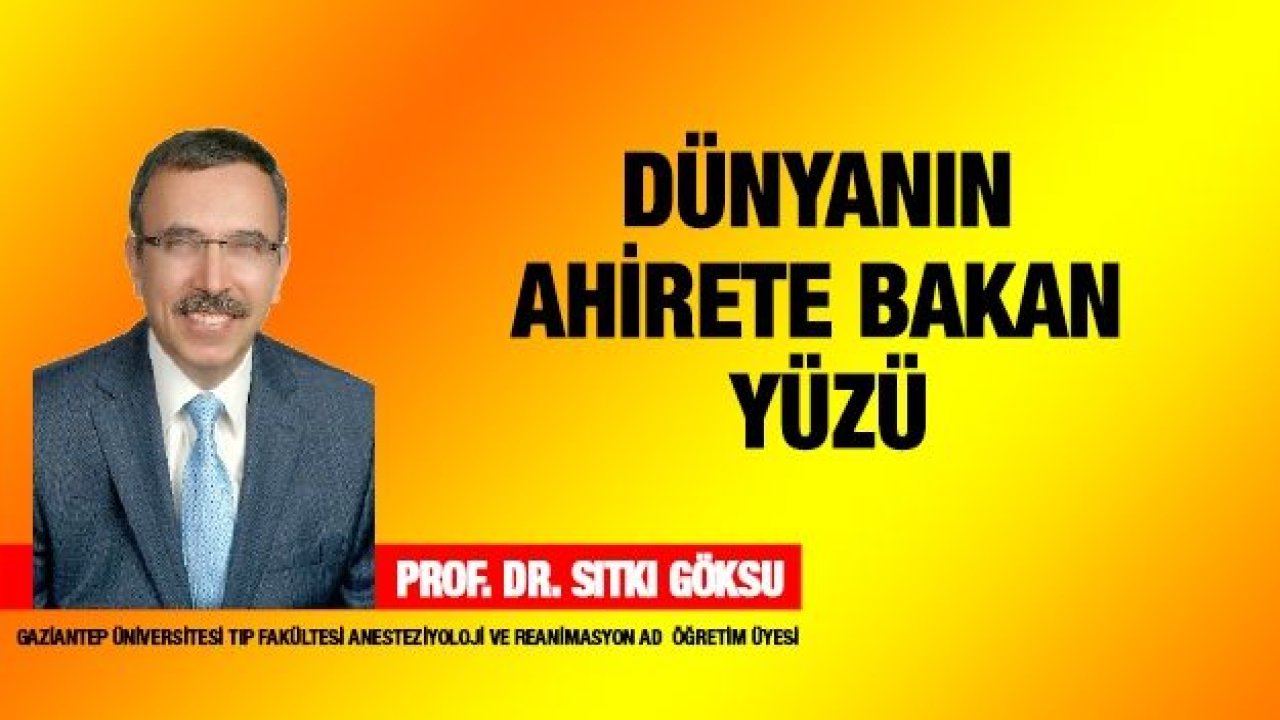 Dünyanın Ahirete Bakan Yüzü