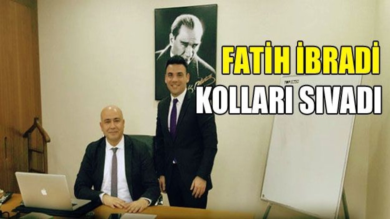 Fatih İbradi göreve başladı