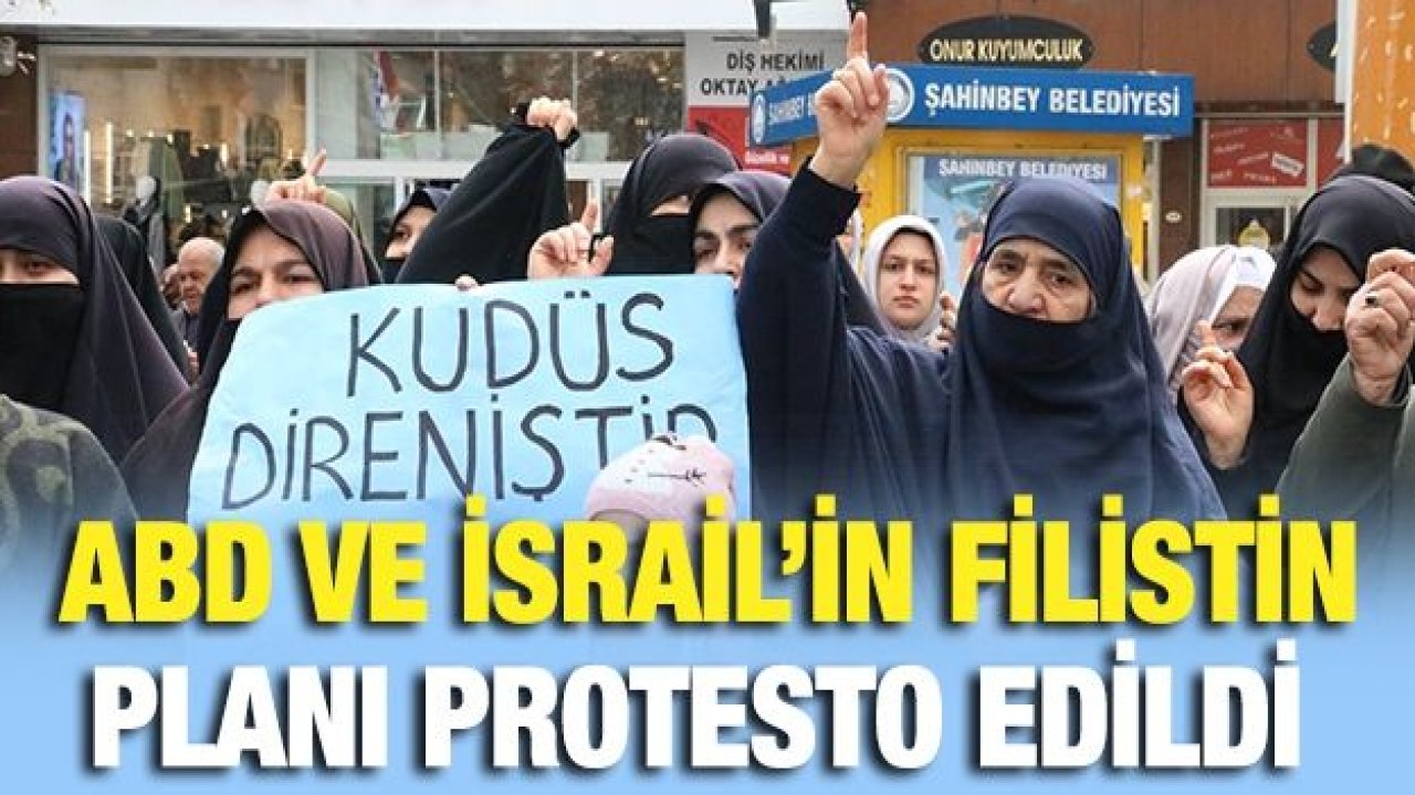 ABD ve İsrail’in Filistin planı protesto edildi