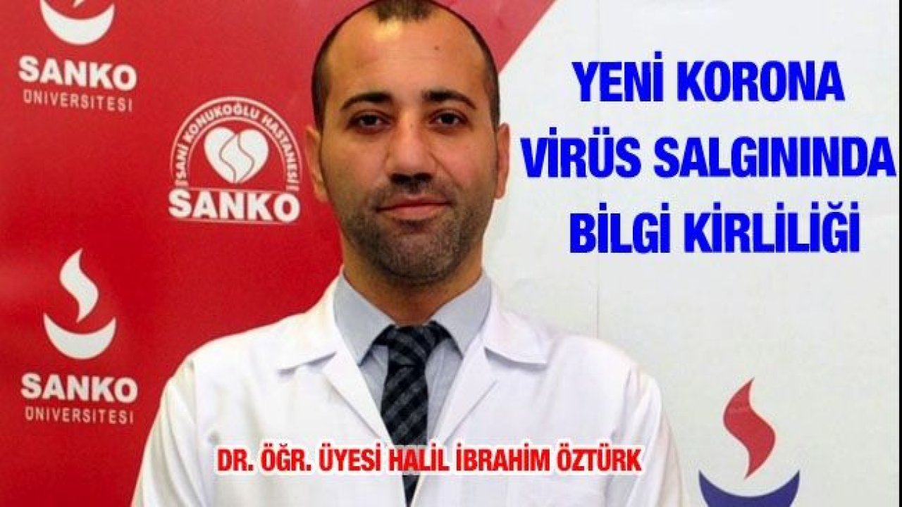 Dr. Öğr. Üyesi Halil İbrahim Öztürk: :“Korona virüs salgınında bilgi kirliliğine maruz kalmak felaketleştirme eğilimini körüklüyor”