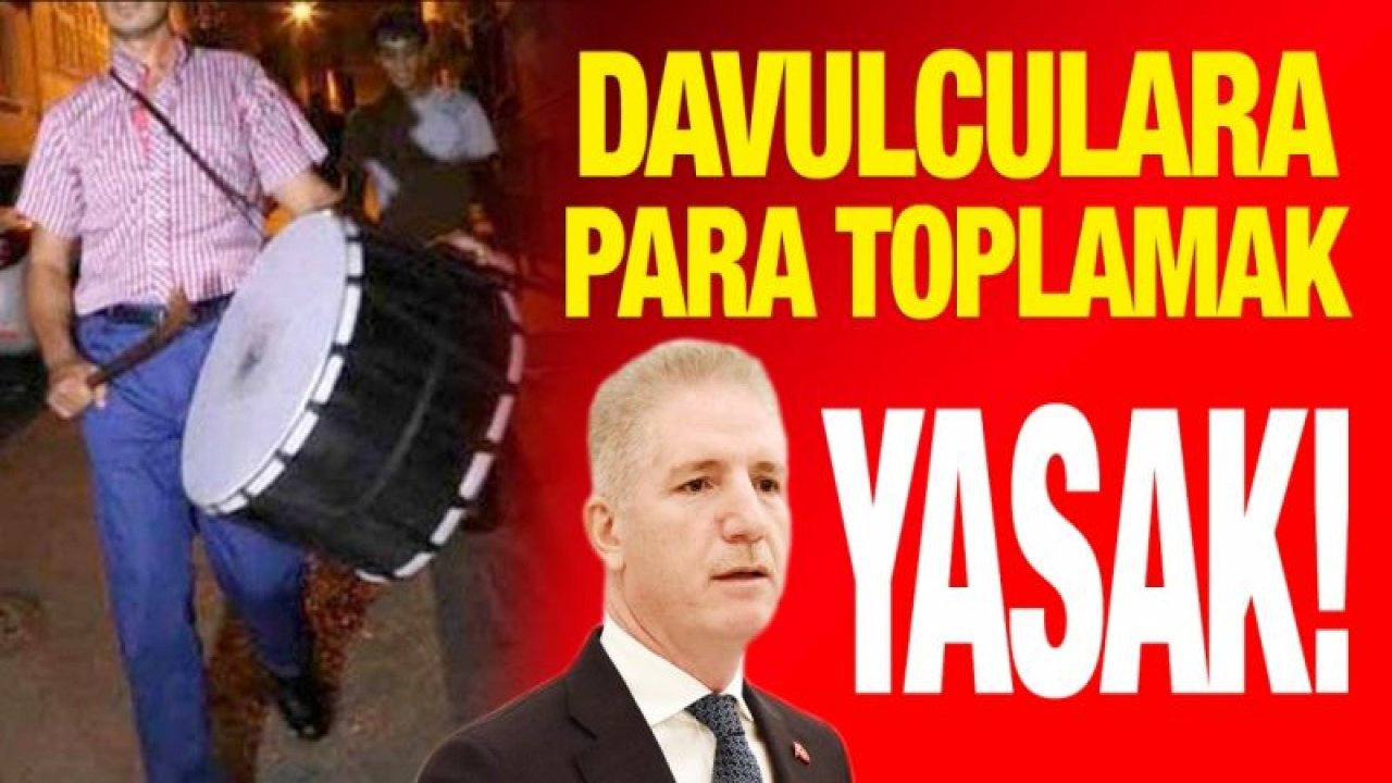 Davulculara para toplamak yasak